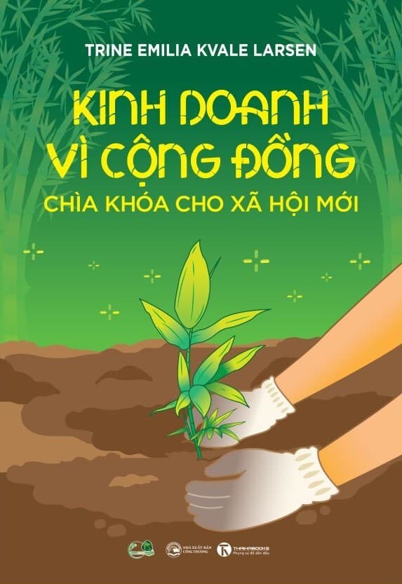 Kinh Doanh Vì Cộng Đồng - Chìa Khóa Cho Xã Hội Mới