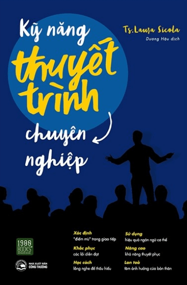 Kỹ Năng Thuyết Trình Chuyên Nghiệp - Laura Sicola