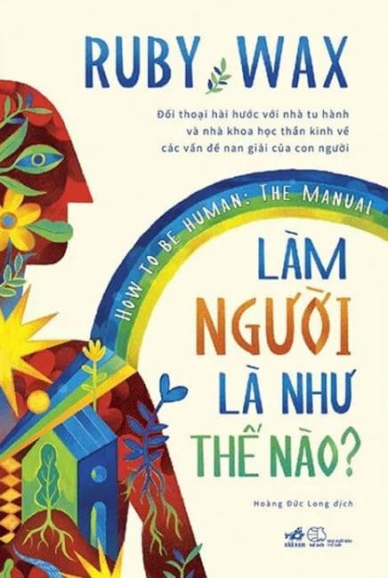 Làm Người Là Như Thế Nào?