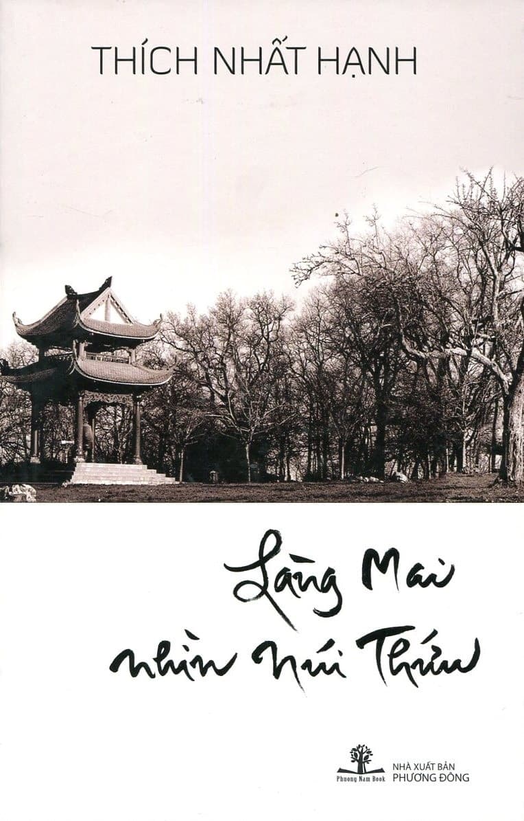Làng Mai Nhìn Núi Thứu (Tái Bản 2021)
