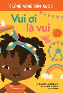 Lắng Nghe Cảm Xúc - Vui Ơi Là Vui - Courtney Carbone