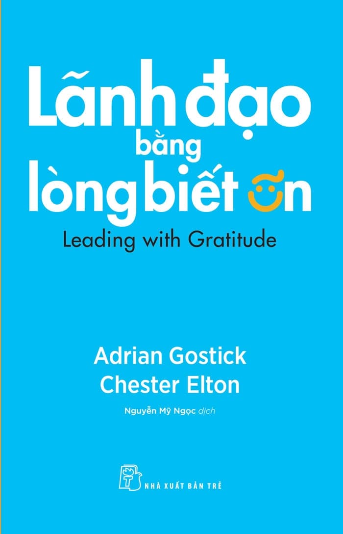 Lãnh Đạo Bằng Lòng Biết Ơn