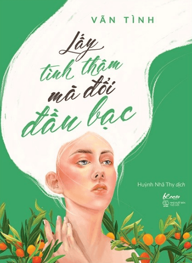 Lấy Tình Thâm Mà Đổi Đầu Bạc - Vãn Tình