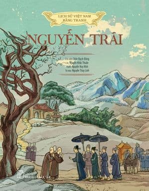 Lịch Sử Việt Nam Bằng Tranh: Nguyễn Trãi (Bản Màu) - Nguyễn Thùy Linh