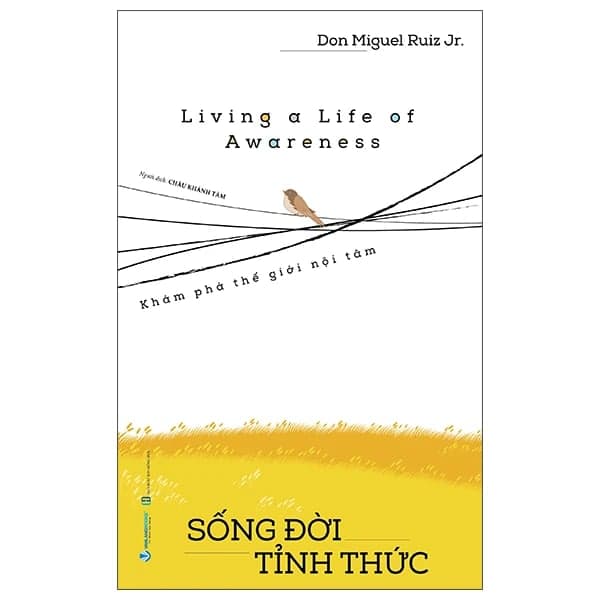 Living A Life Of Awareness - Sống Đời Tỉnh Thức