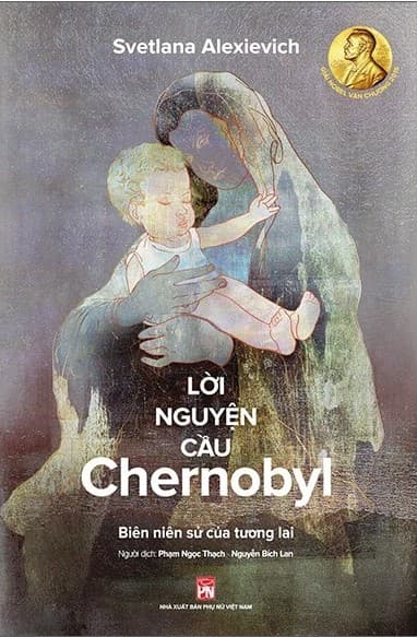 Lời Nguyện Cầu Chernobyl - Svetlana Alexievich