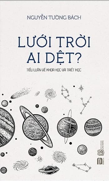 Lưới Trời Ai Dệt (Tái Bản 2021) - Nguyễn Tường Bách