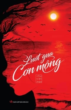 Lướt Qua Cơn Mộng - Chu Việt Nga