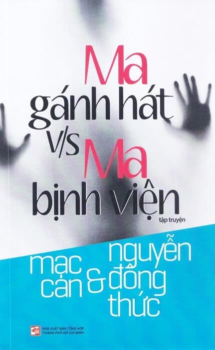 Ma Gánh Hát V/S Ma Bịnh Viện - Mạc Can