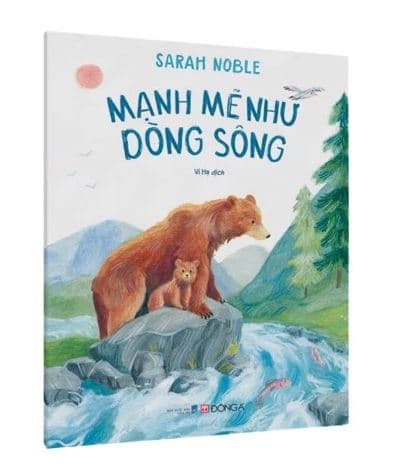 Mạnh Mẽ Như Dòng Sông