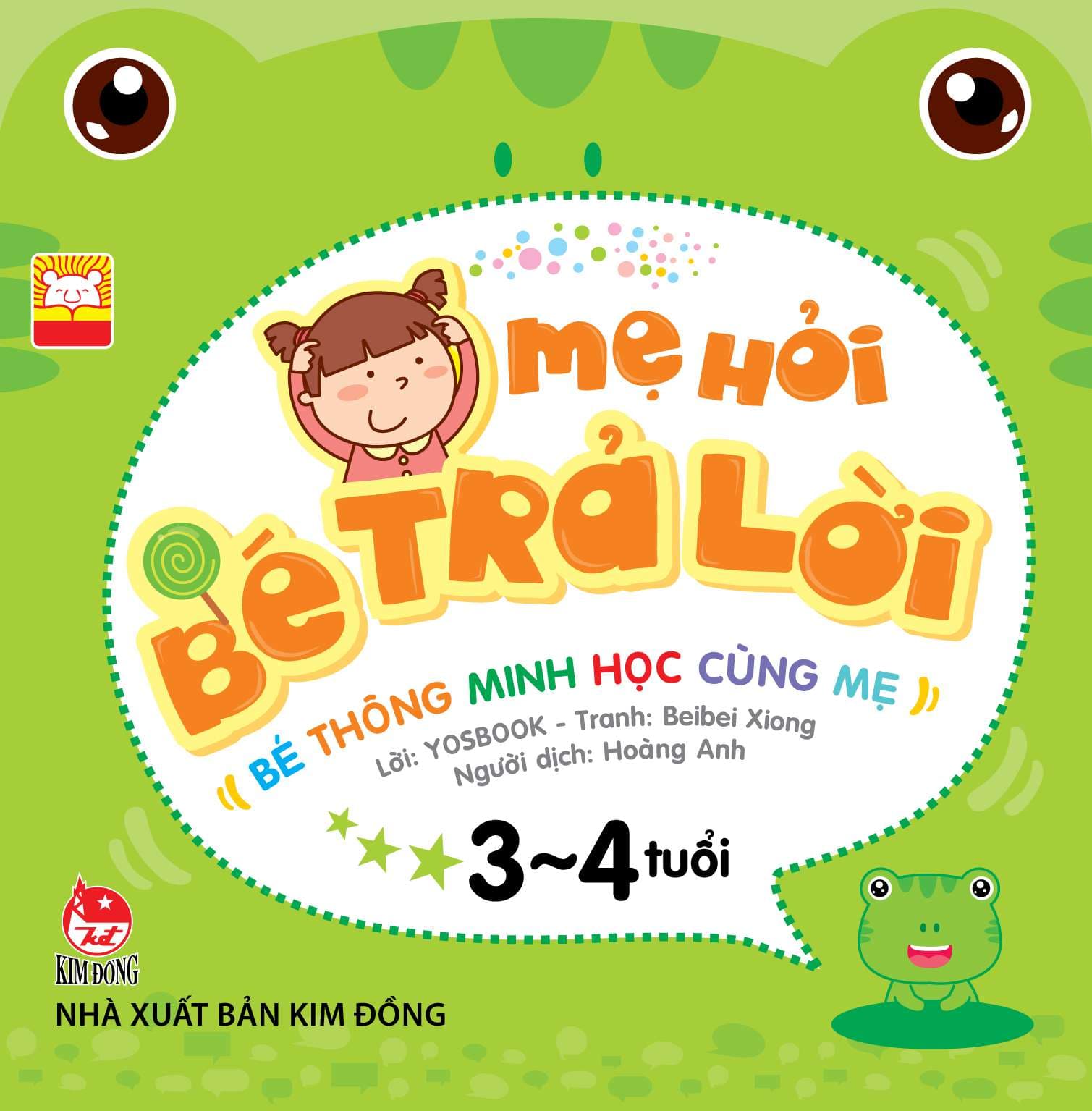 Mẹ Hỏi Bé Trả Lời 3 - 4 Tuổi (Tái Bản 2019)