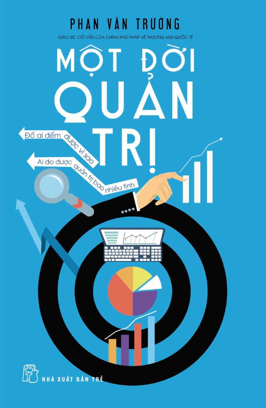 Một Đời Quản Trị (Tái Bản 2019)