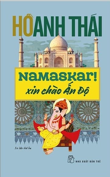 Namaska! Xin Chào Ấn Độ (Tái Bản 2020)