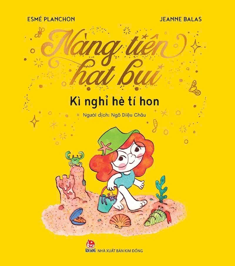 Nàng Tiên Hạt Bụi - Kì Nghỉ Hè Tí Hon