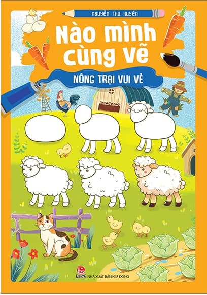 Nào Mình Cùng Vẽ - Nông Trại Vui Vẻ - Huyền Thu