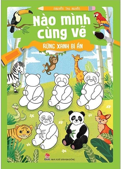 Nào Mình Cùng Vẽ - Rừng Xanh Bí Ẩn - Huyền Thu
