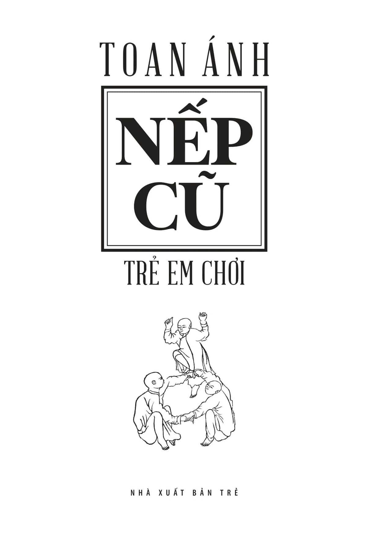 Nếp Cũ - Trẻ Em Chơi - ảnh 3