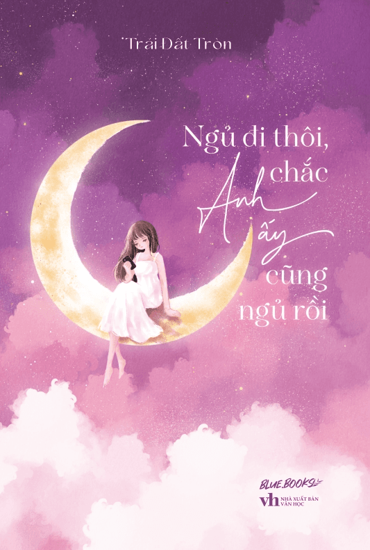 Ngủ Đi Thôi Chắc Anh Ấy Cũng Ngủ Rồi