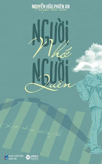 Người Nhớ Người Quên - Lạc Nhau Giữa Phố