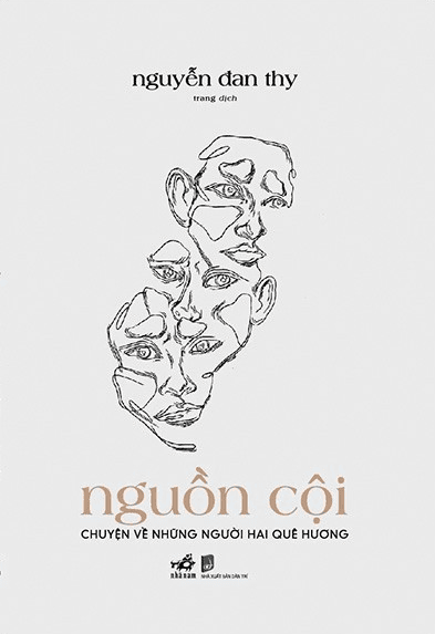Nguồn Cội - Chuyện Về Những Người Hai Quê Hương