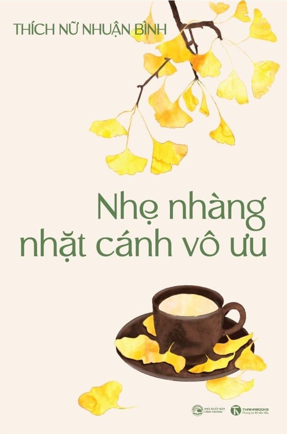 Nhẹ Nhàng Nhặt Cánh Vô Ưu - Thích Nữ Nhuận Bình