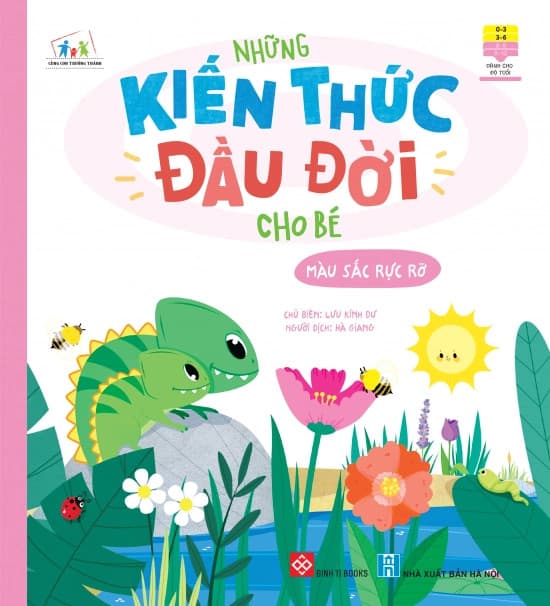 Những Kiến Thức Đầu Đời Cho Bé - Màu Sắc Rực Rỡ - Lưu Kính Dư