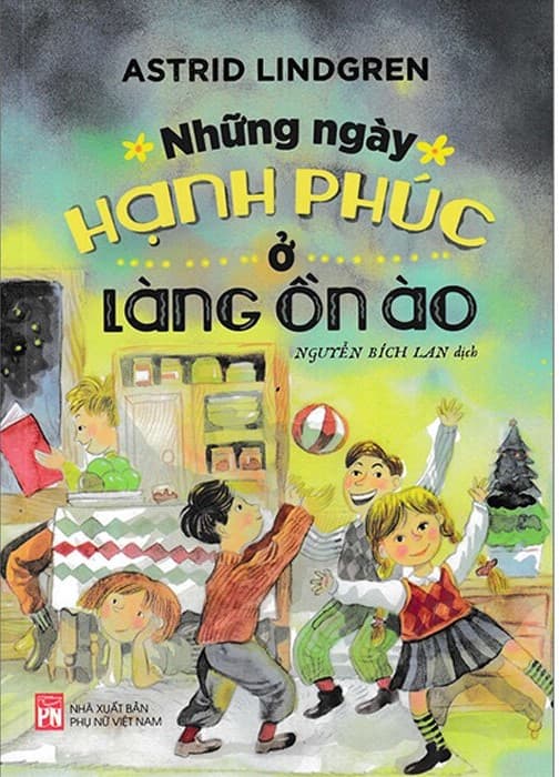 Những Ngày Hạnh Phúc Ở Làng Ồn Ào