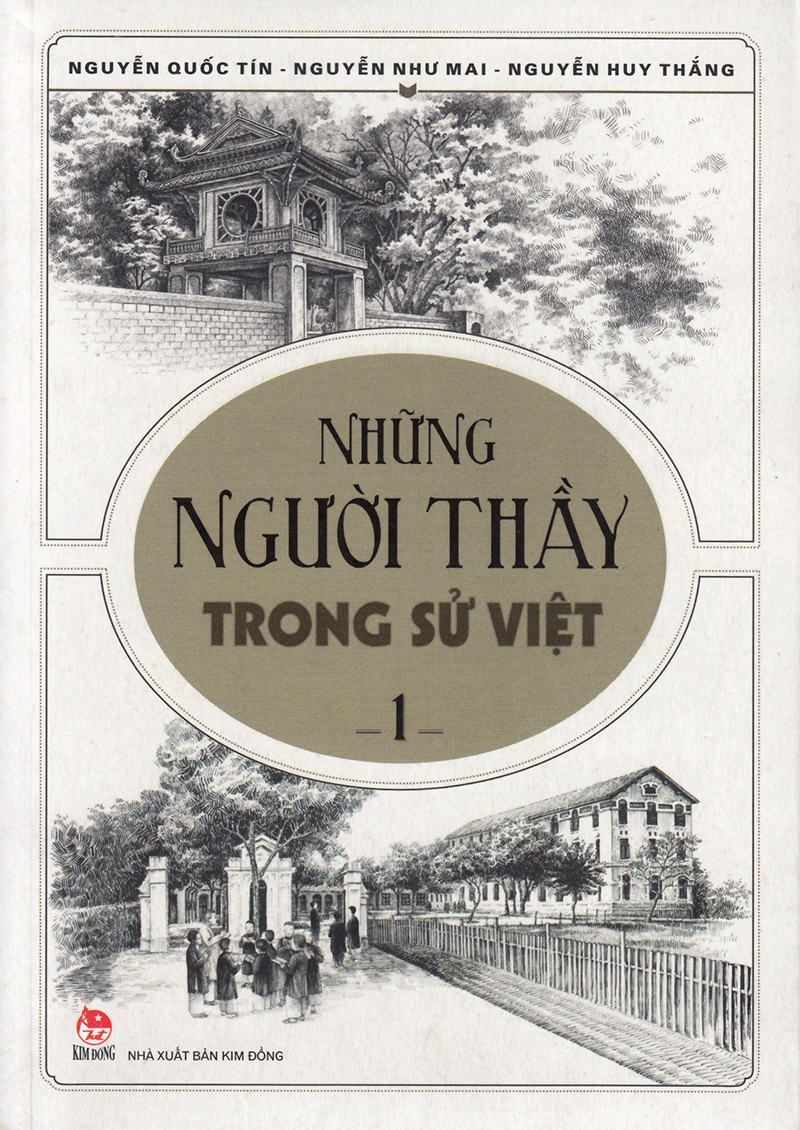 Những Người Thầy Trong Sử Việt - Tập 1 (Tái Bản 2020)