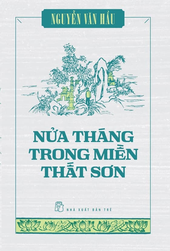 Nửa Tháng Trong Miền Thất Sơn - Nguyễn Văn Hầu