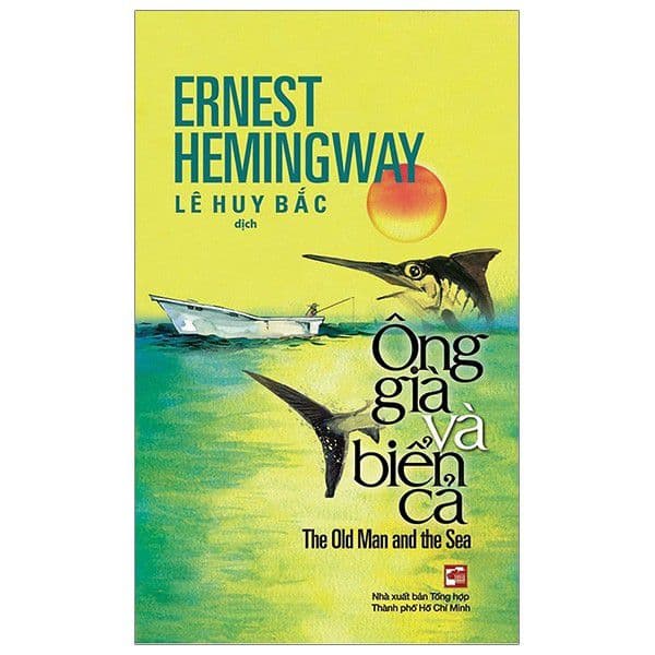 Ông Già Và Biển Cả - Ernest Hemingway