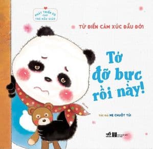 Phát Triển EQ Cho Trẻ Mẫu Giáo - Tớ Đỡ Bực Rồi Này - Mẹ Chuột Túi