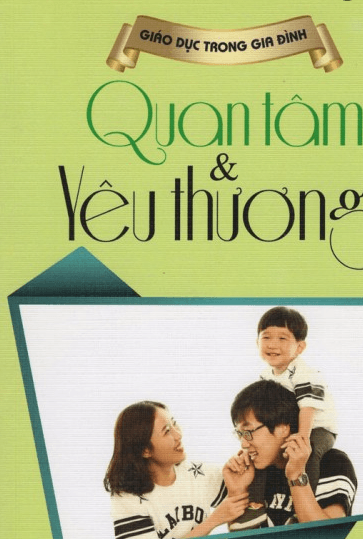 Quan Tâm Và Yêu Thương - NXB Văn Hoá Thông Tin