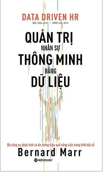 Quản Trị Nhân Sự Thông Minh Bằng Dữ Liệu - Bernard Marr