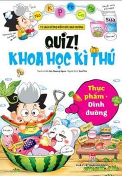 Quiz! Khoa Học Kì Thú - Thực Phẩm Dinh Dưỡng