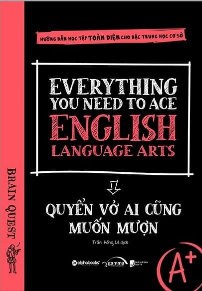 Quyển Vở Ai Cũng Muốn Mượn - Everything You Need To Ace English Language Arts