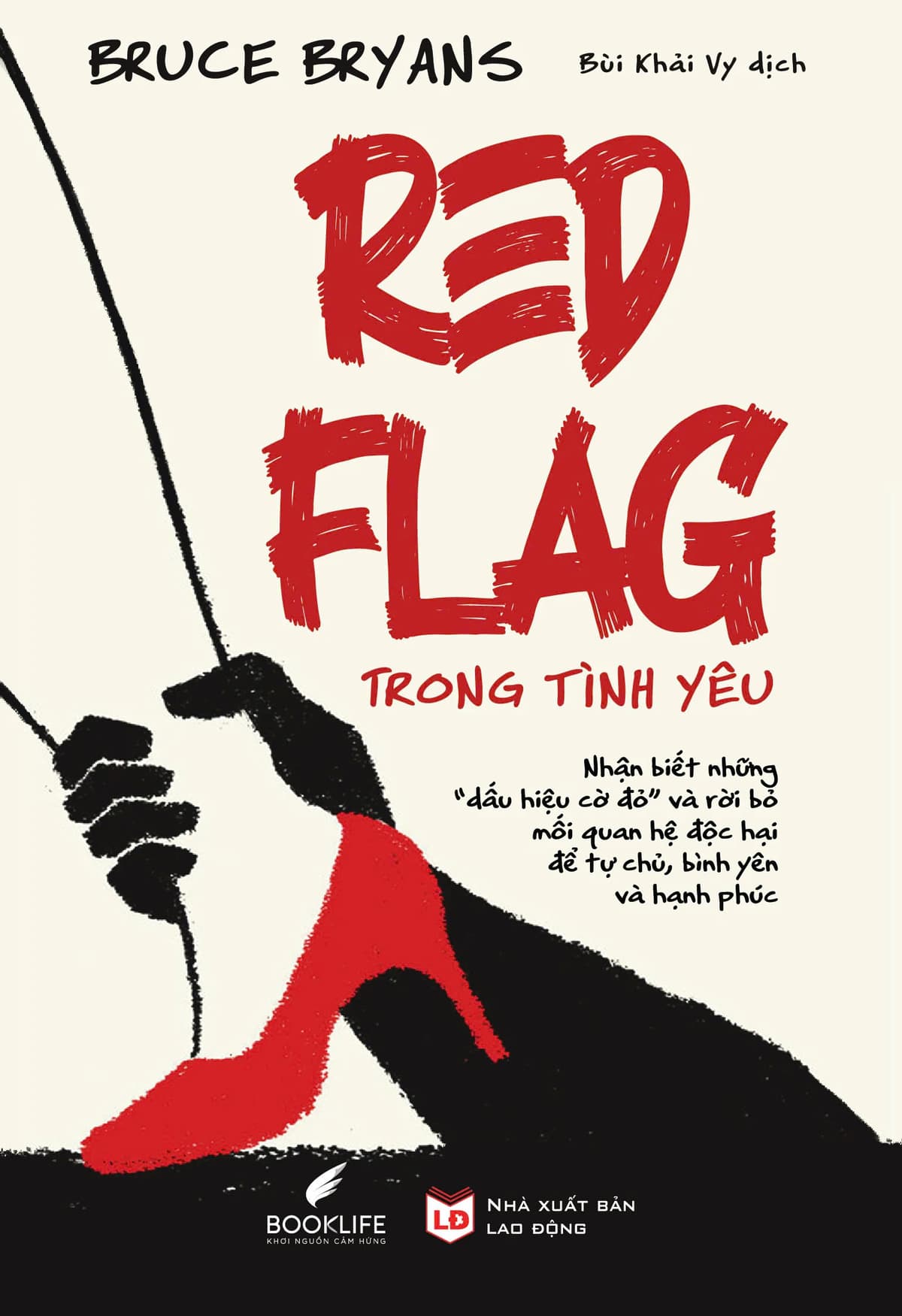 Red Flag Trong Tình Yêu - Bruce Bryans