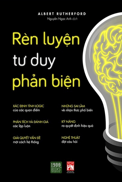 Rèn Luyện Tư Duy Phản Biện - Albert Rutherford