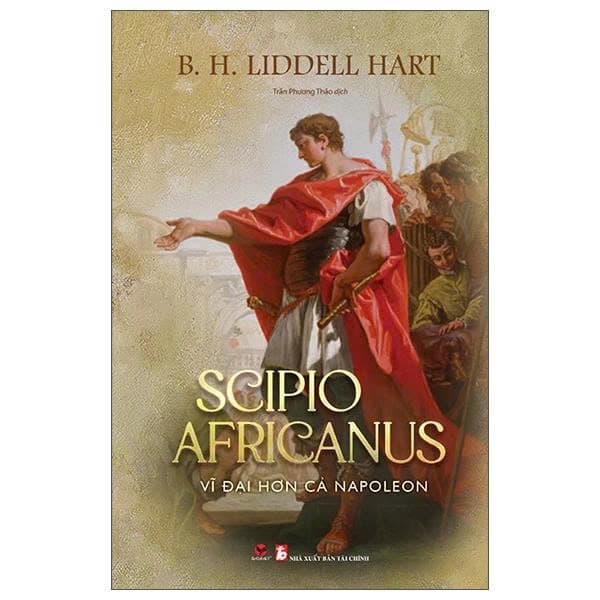 Scipio Africanus - Vĩ Đại Hơn Cả Napoleon