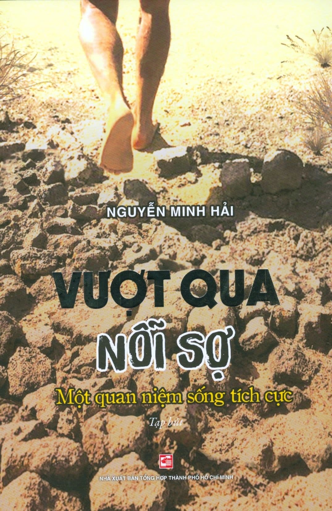 Vượt Qua Nỗi Sợ - Nguyễn Minh Hải