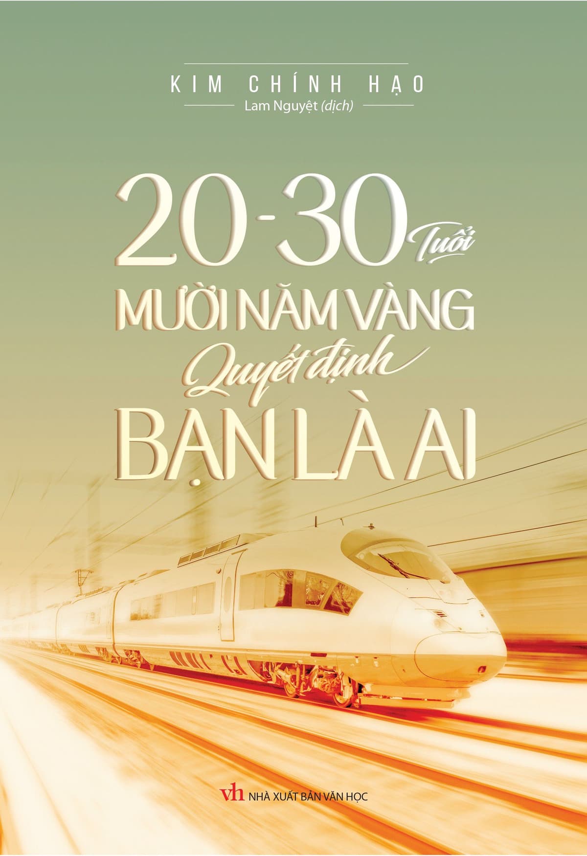 20 - 30 Tuổi Mười Năm Vàng Quyết Định Bạn Là Ai