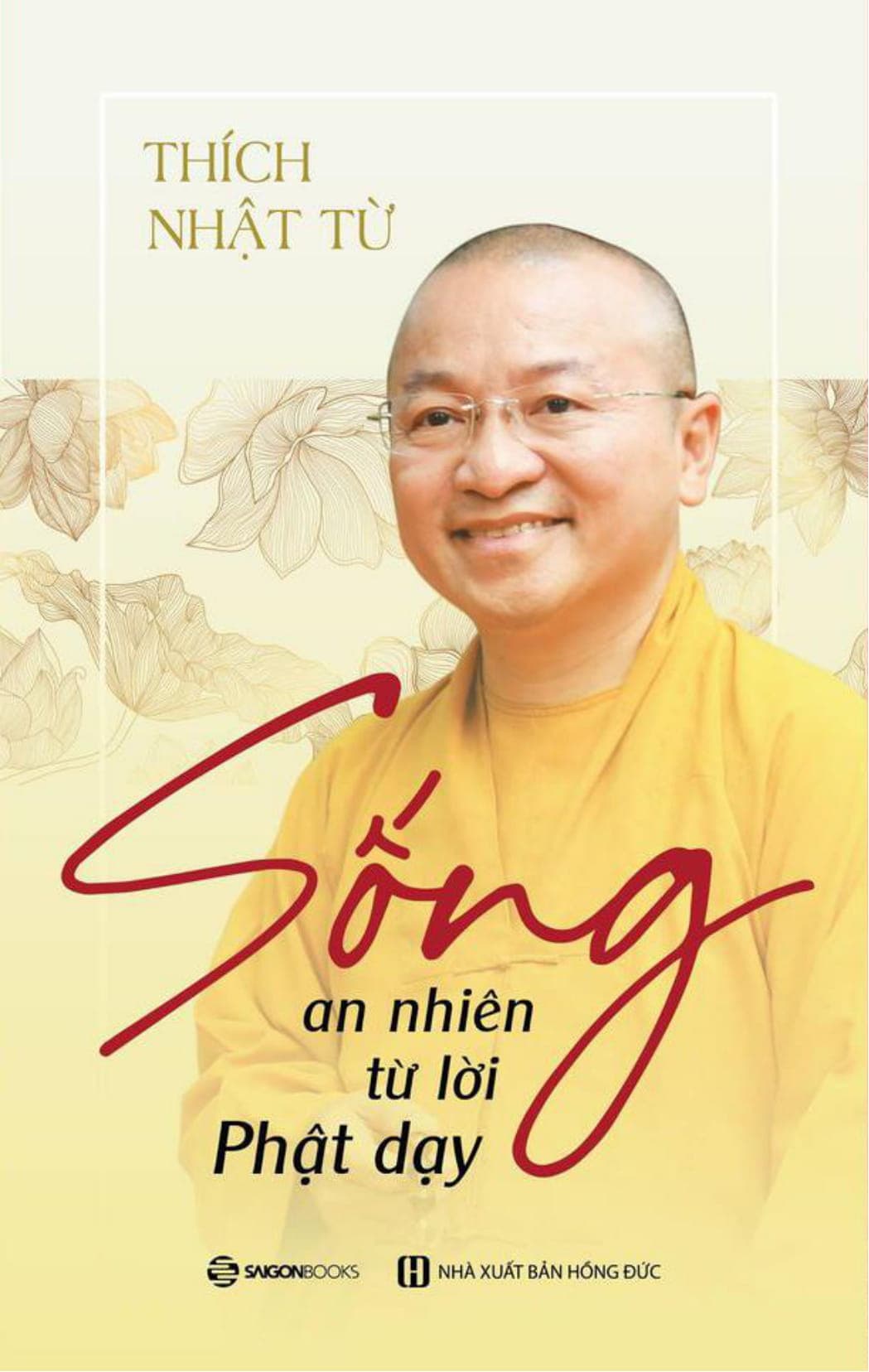 Sống An Nhiên Từ Lời Phật Dạy - Thích Nhật Từ