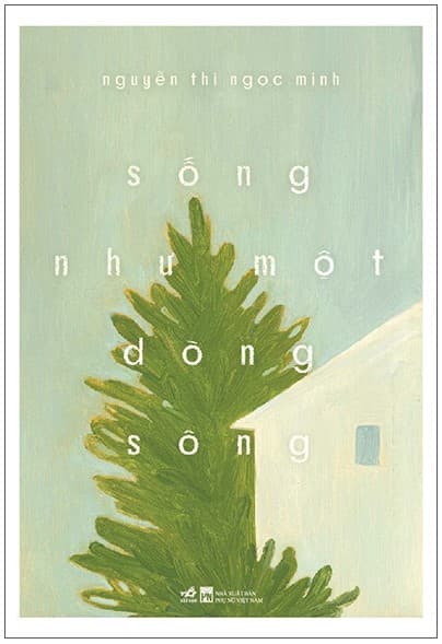 Sống Như Một Dòng Sông