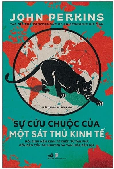 Sự Cứu Chuộc Một Sát Thủ Kinh Tế - John Perkins