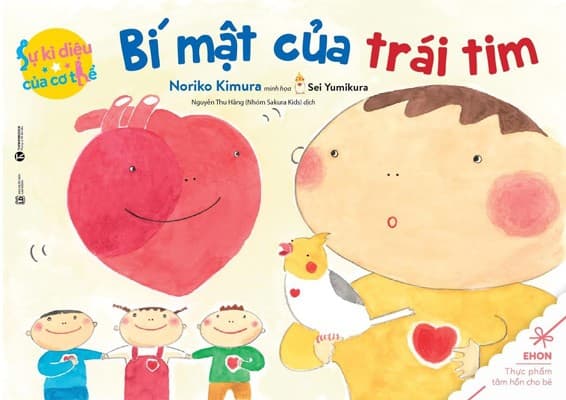 Sự Kỳ Diệu Của Cơ Thể - Bí Mật Của Trái Tim (Tái Bản 2020)
