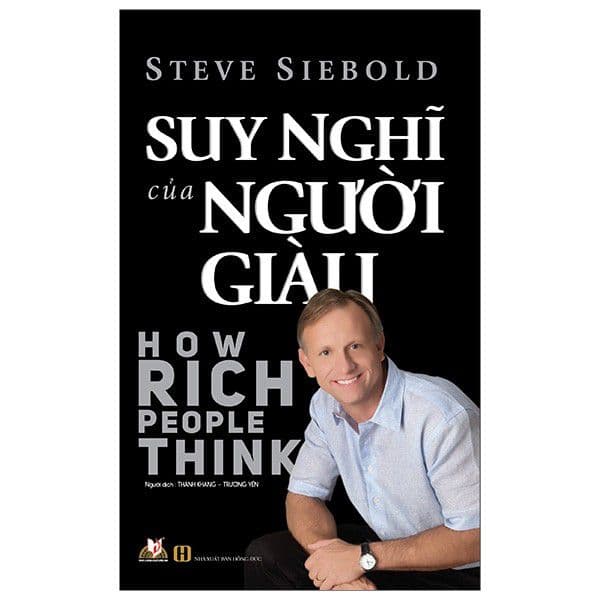 Suy Nghĩ Của Người Giàu - Steve Siebold