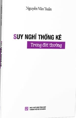 Suy Nghĩ Thống Kê Trong Đời Thường - GS. TS. Nguyễn Văn Tuấn
