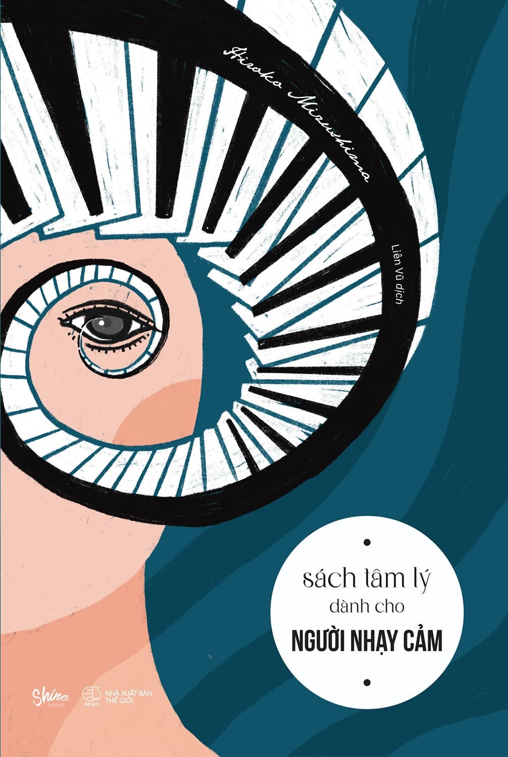 Tâm Lý Dành Cho Người Nhạy Cảm - Hiroko Mizushima