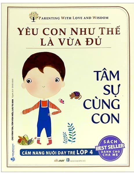 Tâm Sự Cùng Con - Bộ Yêu Con Như Thế Là Vừa Đủ