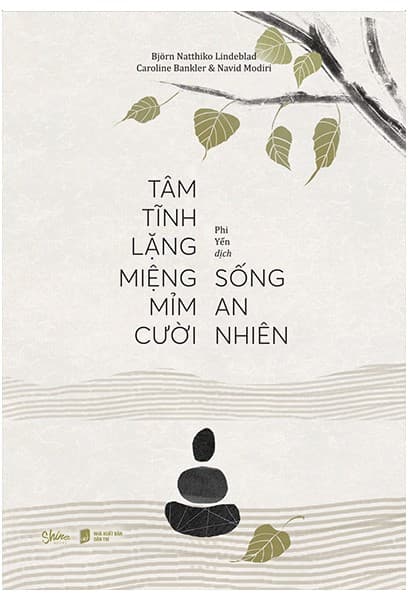 Tâm Tĩnh Lặng Miệng Mỉm Cười Sống An Nhiên - Caroline Lang