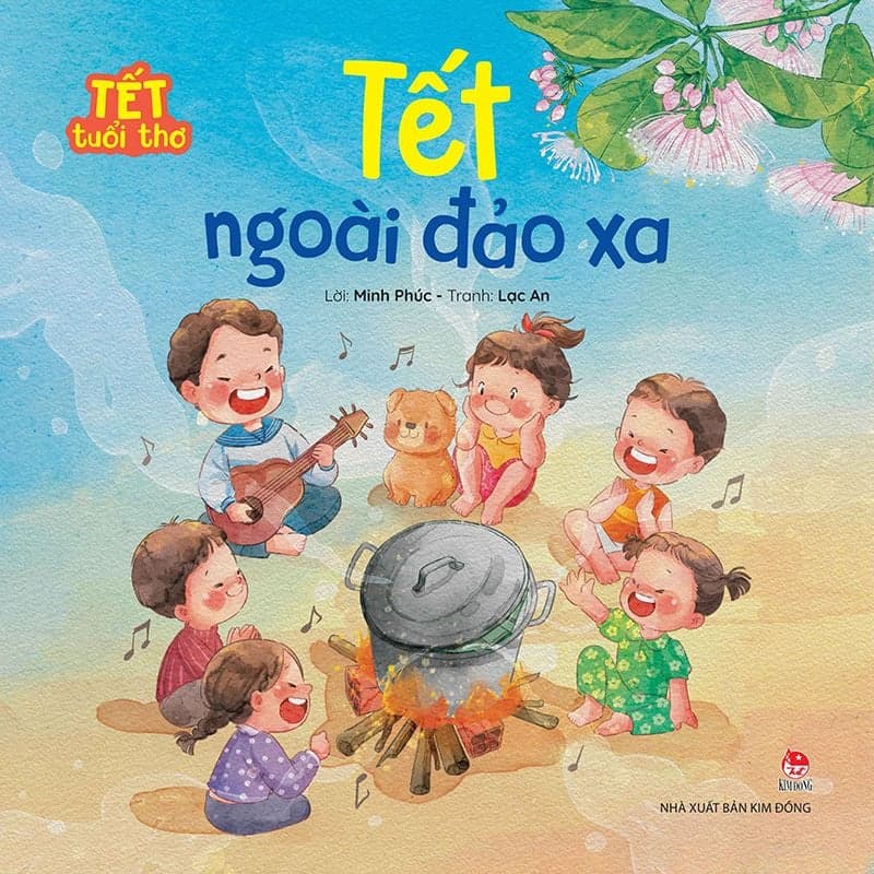 Tết Tuổi Thơ - Tết Ngoài Đảo Xa - Minh Phúc